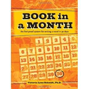   Novel in 30 Days [Spiral bound]: Victoria Lynn Schmidt: Books