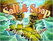 Adventures of Salt and Soap at Grand Canyon, (1934656046), Lori Rome 
