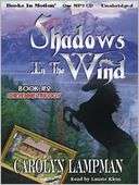 Shadows in the Wind Cheyenne Carolyn Lampman