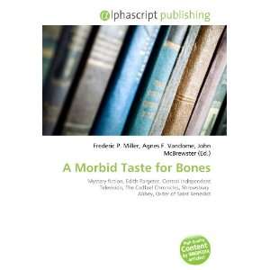  A Morbid Taste for Bones (9786133828766) Books