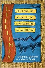Lifelines Patterns of Work, Love, and Learning in Adulthood 