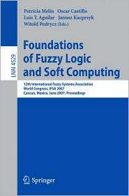 Foundations of Fuzzy Logic and Soft Computing 12th International 
