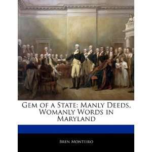  Gem of a State: Manly Deeds, Womanly Words in Maryland 