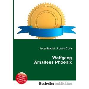  Wolfgang Amadeus Phoenix Ronald Cohn Jesse Russell Books