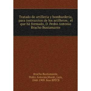   Antonio,Montt, Luis, 1848 1909. fmo RPJCB Bracho Bustamante: Books