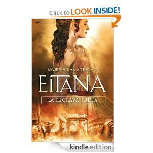 Eitana, la esclava judía (Novela Historica (m.Roca)) (Spanish Edition 