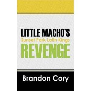   Revenge Sunset Park Latin Kings [Paperback] Brandon Cory Books