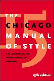 Chicago Manual of Style: The Essential Guide for Writers, Editors, and 