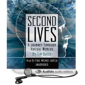  Second Lives A Journey through Virtual Worlds (Audible 