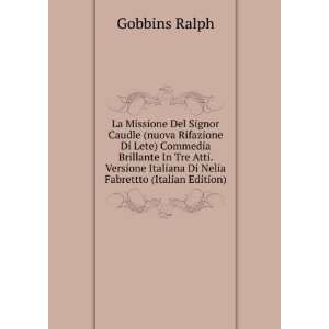   Italiana Di Nelia Fabrettto (Italian Edition) Gobbins Ralph Books