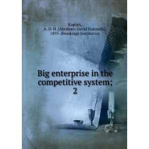   the competitive system; A. D. H. Brookings Institution. Kaplan Books
