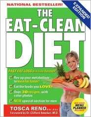   The Eat Clean Diet Fast Fat Loss that Lasts Forever 
