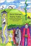 First Person Fairy Tales: A Collection of Retellings from Mr. Finkles 