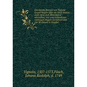   in Kupffer 1507 1573,FÃ¤sch, Johann Rudolph, d. 1749 Vignola Books