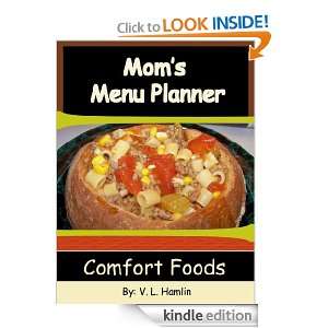 Moms Menu Planner: Comfort Foods: V. L. Hamlin:  Kindle 