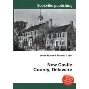  New Castle County, Delaware Ronald Cohn Jesse Russell 