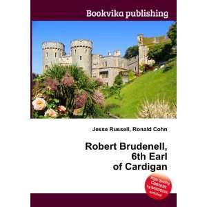   Brudenell, 6th Earl of Cardigan Ronald Cohn Jesse Russell Books