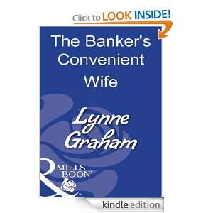 The Bankers Convenient Wife: Lynne Graham:  Kindle Store