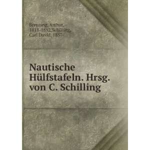   : Arthur, 1818 1892,Schilling, Carl David, 1857  Breusing: Books