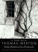   A Year with Thomas Merton Daily Meditations from His 