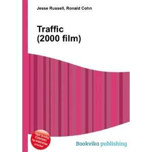  Traffic (2000 film) Ronald Cohn Jesse Russell Books