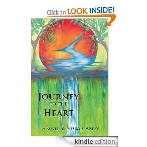  Journey to the Heart eBook: Nora Caron: Kindle Store