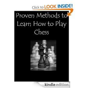 Proven Methods To Learn How To Play Chess Dr. James Radcliffe  