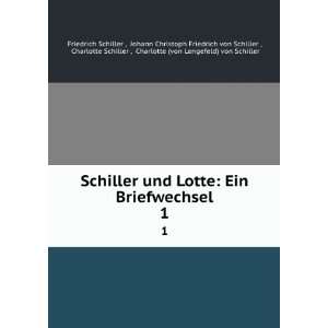   , Charlotte (von Lengefeld) von Schiller Friedrich Schiller  Books