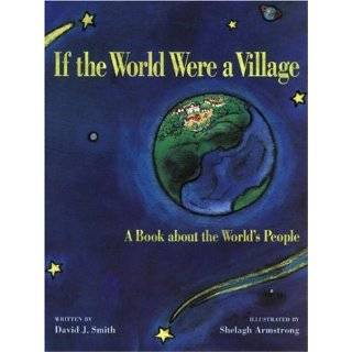   World Were a Village A Book about the World’s People (CitizenKid
