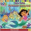 Dora Saves Mermaid Kingdom! (Dora the Explorer Series) by Michael 