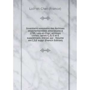   Volume ser.C,D,E suppl (French Edition) Loir et Cher (France) Books