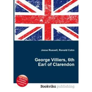   Villiers, 6th Earl of Clarendon Ronald Cohn Jesse Russell Books