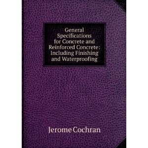   concrete, including finishing and waterproofing Jerome Cochran Books