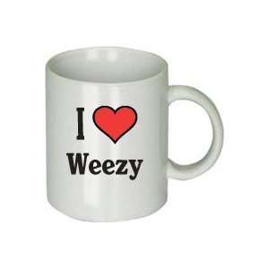  I Love Weezy Coffee Cup Mug 