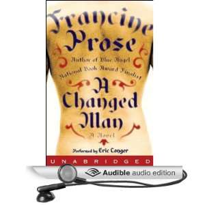   Man (Audible Audio Edition): Francine Prose, Eric Conger: Books