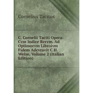  Weise, Volume 2 (Italian Edition) Cornelius Tacitus Books