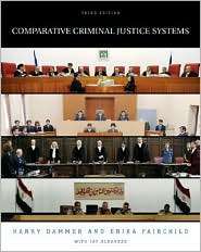 Comparative Criminal Justice Systems, (0534615422), Harry R. Dammer 