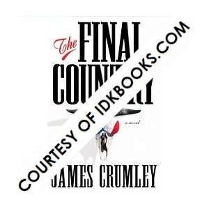  **The Final Country By James Crumley (Hardcover) **SHIPS 