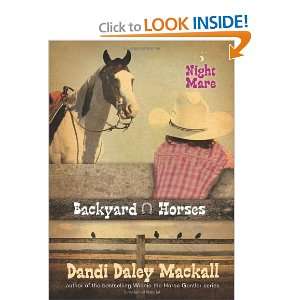   Night Mare (Backyard Horses) [Paperback] Dandi Daley Mackall Books