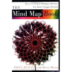  The Mind Map Book How to Use Radiant Thinking to Maximize 