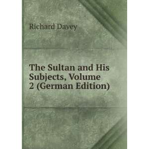   and His Subjects, Volume 2 (German Edition) Richard Davey Books