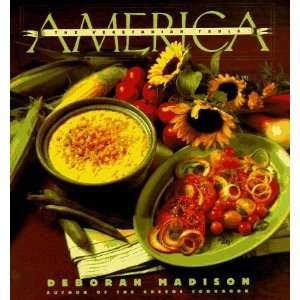    The Vegetarian Table: America [Hardcover]: Deborah Madison: Books