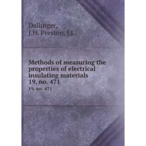   insulating materials. 19, no. 471 J.H. Preston, J.L. Dellinger Books