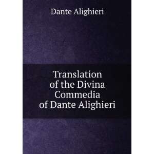  of the Divina Commedia of Dante Alighieri: Dante Alighieri: Books
