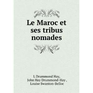   Drummond Hay , Louise Swanton Belloc L Drummond Hay:  Books
