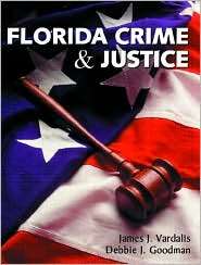 Florida Crime and Justice, (0131132113), James J. Vardalis, Textbooks 