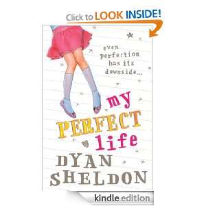 My Perfect Life Dyan Sheldon  Kindle Store