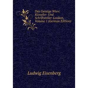    Lexikon, Volume 1 (German Edition) Ludwig Eisenberg Books