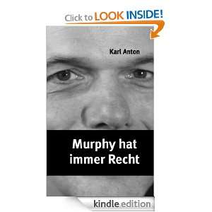 Murphy hat immer Recht (German Edition) Karl Anton  