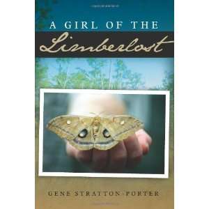  A Girl of the Limberlost [Paperback] Gene Stratton Porter Books